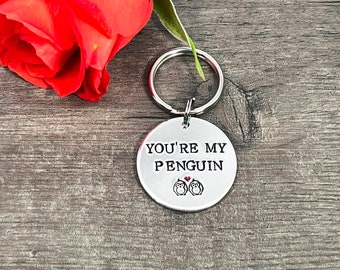 Personalised, Hand Stamped Keyring Keychain, Boyfriend Gift, Girlfriend Gift, Valentine's Gift, You're My Penguin, Wedding, Anniversary Gift