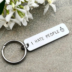 I Hate People Keyring, Profanity Middle Finger Keyring, Funny Gift For Friend
