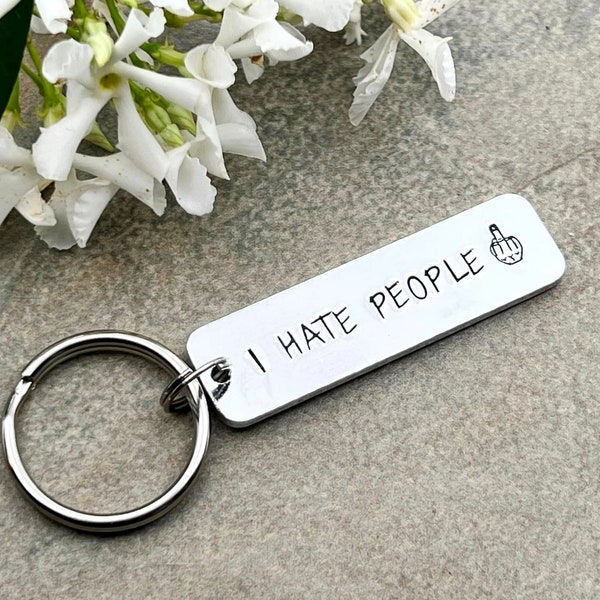 I Hate People Keyring, Profanity Middle Finger Funny Keyring, Funny Gift For Friend