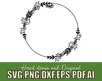 Christmas wreath / svg png dxf eps pdf ai / cricut glowforge / commercial use procreate art digital files supplies/ border/ hand-drawn cute