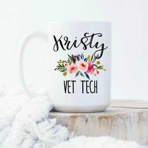 Custom Vet Tech Mug - Vet Tech Week Gift - Funny Mug - Cute Mug - Cute Salon Mug - Vet Tech Graduation Gift
