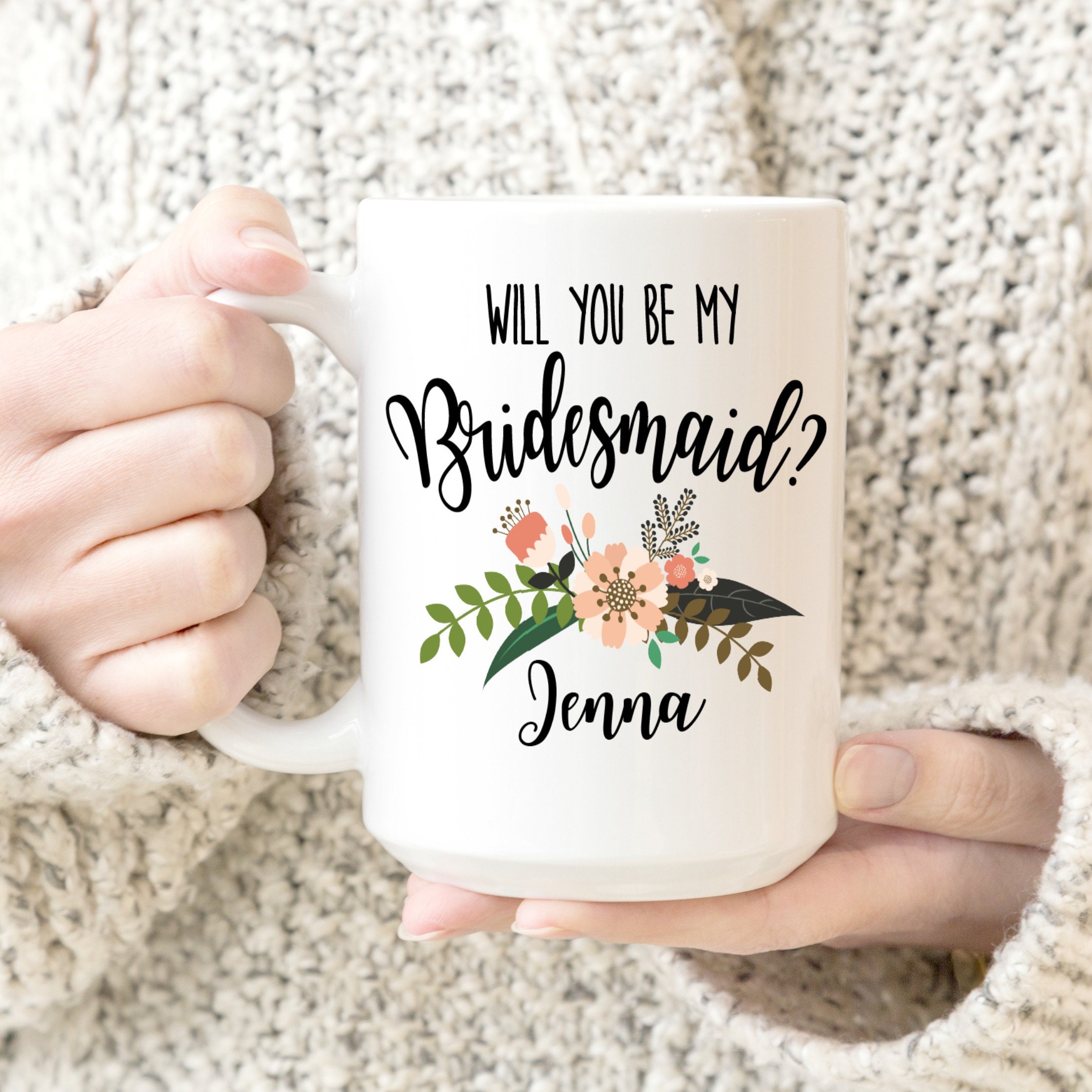 Will You Be My Bridesmaid Mug - Funny Wedding Proposal Gift For Tea & Coffee