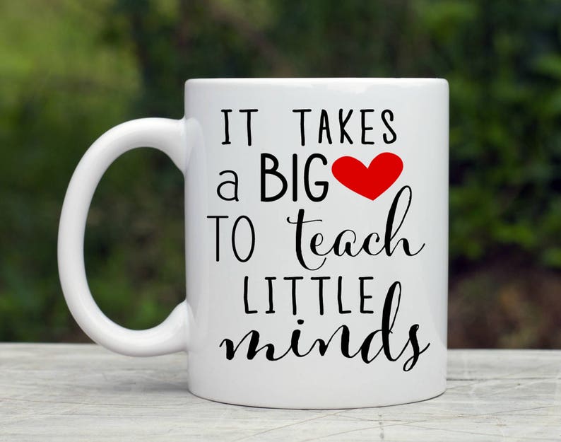 It Takes A Big Heart To Teach Little Minds Coffee Mug | Etsy