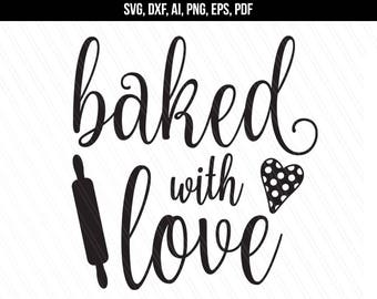 Baked With Love Svg Etsy