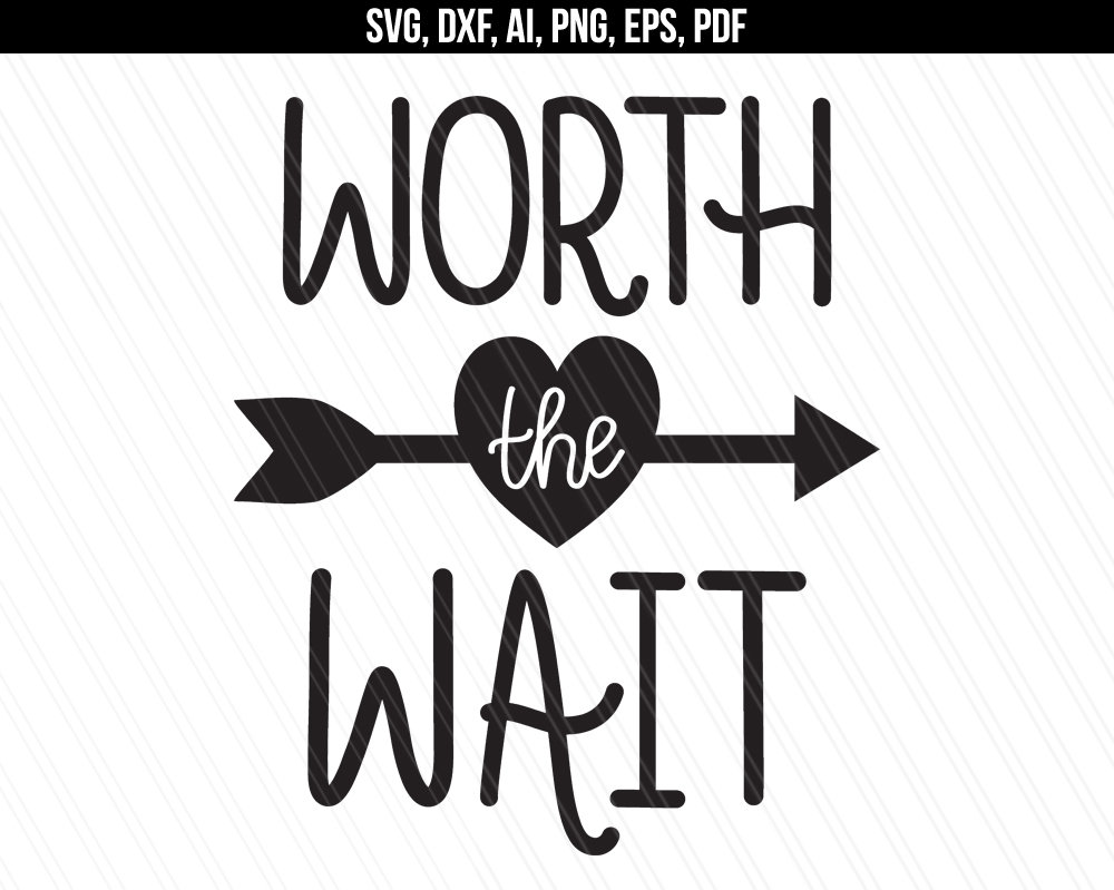 Download Worth the wait SVG New baby SVG cut file Quote Overlay ...