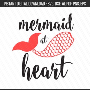 Mermaid at heart svg dxf cut files, silhouette, cricut, Mermaid tail svg, Mermaid svg, Beach svg - Svg, Dxf, Png, Ai, Pdf, Eps