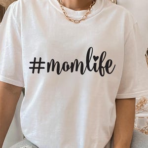 Momlife svg | Hashtag Mom Life SVG | Mom life cut file | Mom shirt |  Mother&#39;s day gift | Mom SVG | Cricut and Silhouette Cut Files | png