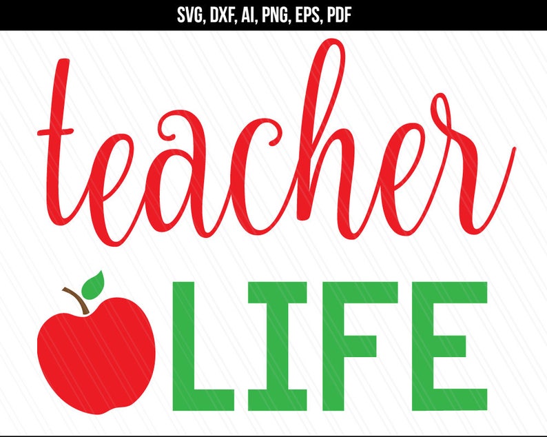 Free Free Teacher Life Svg 364 SVG PNG EPS DXF File