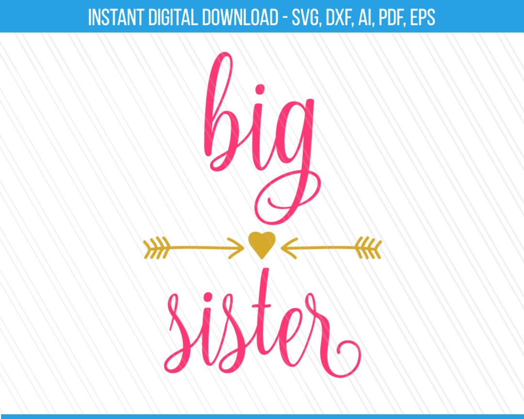Big Sister Svg, Sister Svg, Big Sister Cut Files,siblings Svg, Svg Cut ...