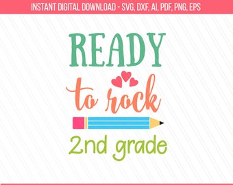 Ready to rock 2nd grade svg, Back to School svg, First Day of school svg, school monogram svg, silhouette, cricut, 2nd grade svg dxf png