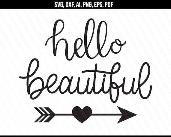 Hello Beautiful Svg Hello Svg Beautiful Svg Makeup Svg Etsy
