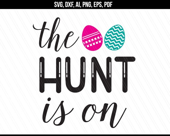 Download Easter Svg The Hunt Is On Svg Easter Egg Hunt Svg Easter Etsy