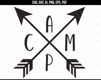 Camp Svg, Camping svg, Camper svg dxf cut file, Traveler svg, Camp arrow svg,Cricut silhouette- Svg, Dxf, Png, Ai, Pdf, Eps-Instant Download