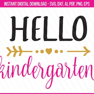 Hello kindergarten svg, Back to School svg, 1st day of kindergarten, School svg, school cut files, silhouette,cricut-Svg,Dxf,Eps,pdf,ai,png