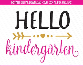 Hello kindergarten svg, Back to School svg, 1. Kindergartentag, Schulsvg, Schulschnittdateien, Silhouette, Cricut-Svg,Dxf,Eps,pdf,ai,png