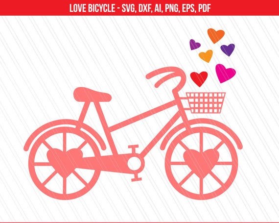 Bicycle svg, Love bicycle heart svg dxf cut file, Valentine svg, dxf, png, pdf, ai, eps, Cricut, silhouette - Instant digital download