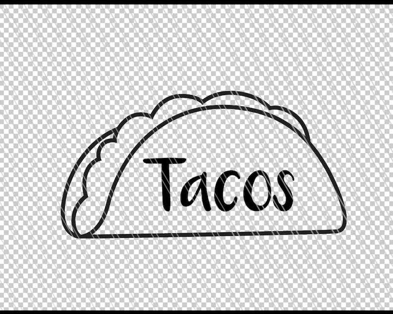 May include: Black and white line drawing of a taco with the word "Tacos" written inside.