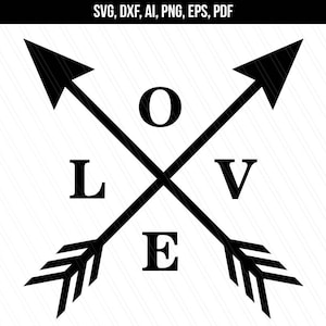 Love Svg, Arrow love svg, Cross arrow svg, tshirt love design, love cricut silhouette - svg, dxf, ai, png, pdf, eps- Instant download