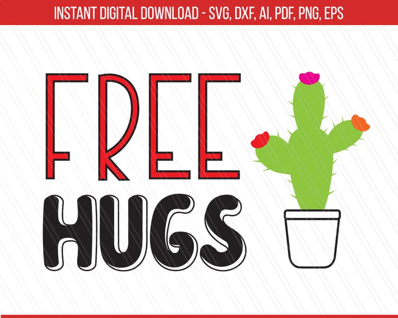 Free Hugs Svg Free hugs clipart Cactus Svg Hugs svg dxf | Etsy