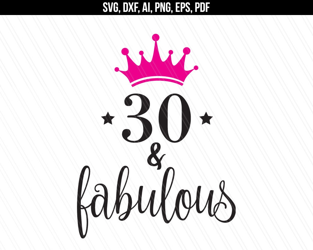 Download 30 And Fabulous SVG 30th birthday svg Mom svg Crown | Etsy