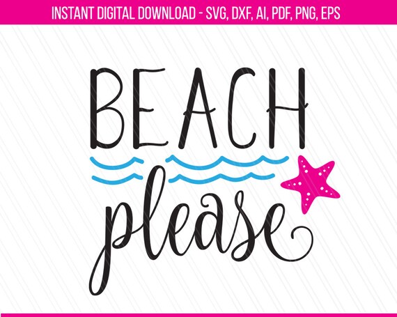 Download Beach please Svg Summer quote svg dxf pdf ai eps Png Beach | Etsy