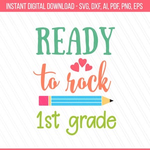 Ready to rock first grade svg, Back to School svg, First Day of school svg, school monogram svg, silhouette, cricut, 1st grade svg dxf png