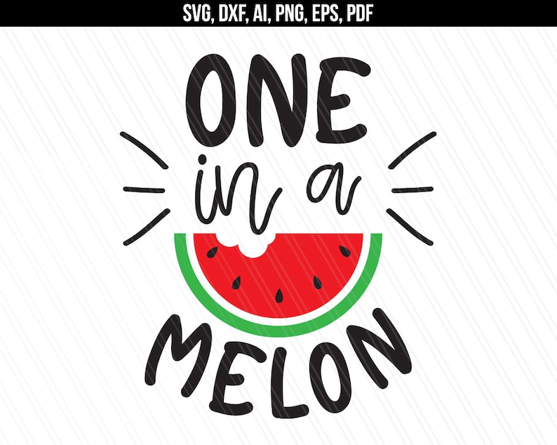Download One in a melon svg dxf png eps Melon SVG Cricut and | Etsy