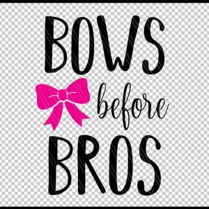 Bows before bros svg, New born baby girl svg, New baby svg cut print file, Baby girl pink bow tshirt design Svg, dxf, ai, eps, png, pdf image 2