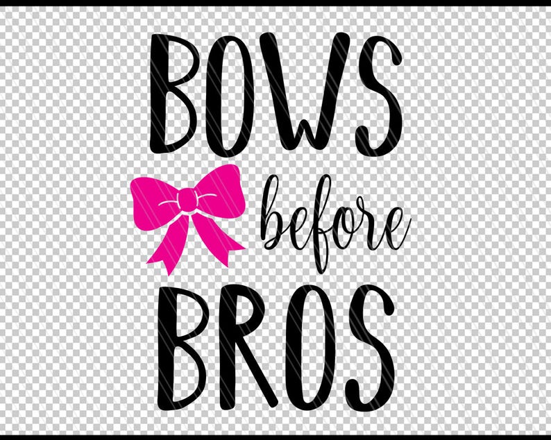 Bows before bros svg, New born baby girl svg, New baby svg cut print file, Baby girl pink bow tshirt design Svg, dxf, ai, eps, png, pdf image 2