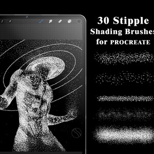May include: A digital tablet displaying a stippled image of a human figure. The tablet is next to a set of 30 stipple shading brushes for Procreate, shown as white brush strokes on a black background. The text "30 Stipple Shading Brushes for PROCREATE" is displayed above the brushes.