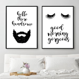 Beard print, Eyelashes Wall Art, Hello there handsome, Good morning Gorgeous, Couples Printable Art, Set of 2, Bedroom Wall Prints