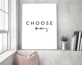 quote printable art, dreaming print, inspirational wall art, typography poster, Nordic sign, Scandinavian decor, minimalism, modern art