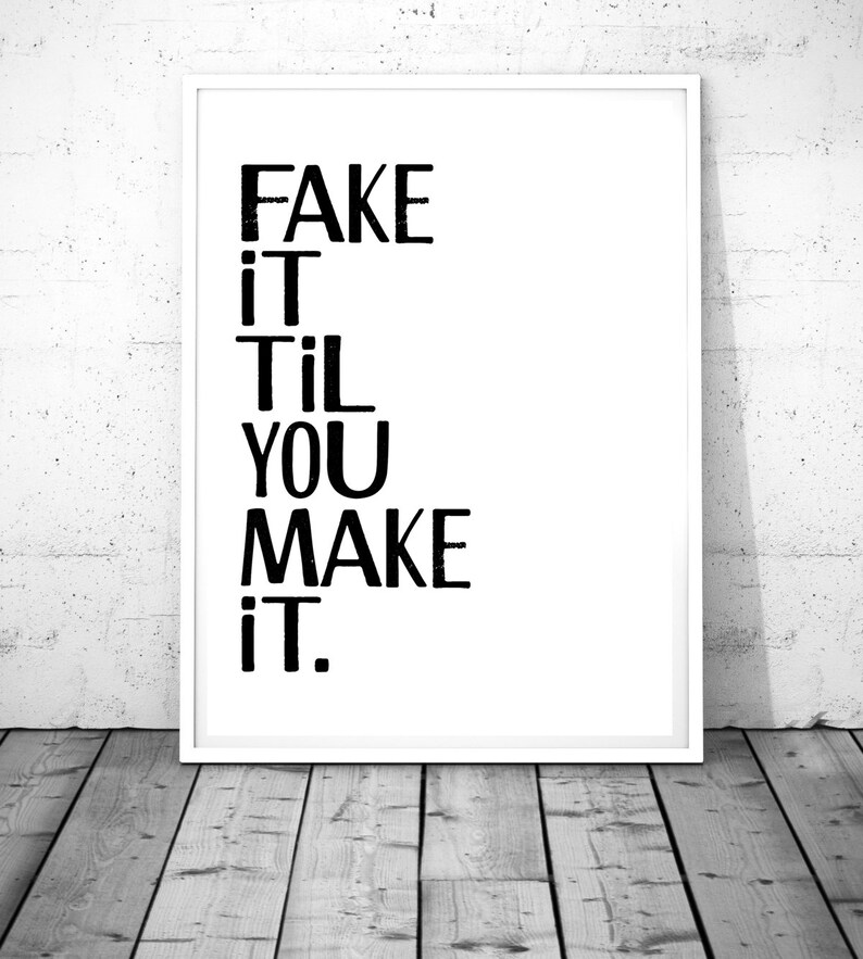 typography print, minimal sign printable art, fake it til you make it poster, Scandinavian decor, minimalist wall art, quote wall decor image 3