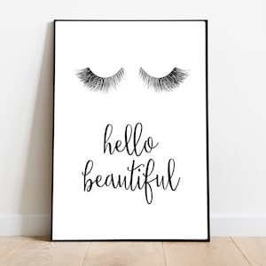 Eyelashes print Eyelash printable art hello beautiful wall art fashion poster quote print bedroom bathroom powder make up room decor minimal