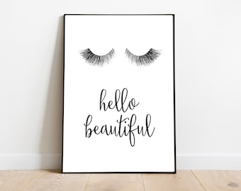 Eyelashes print Eyelash printable art hello beautiful wall art fashion poster quote print bedroom bathroom powder make up room decor minimal