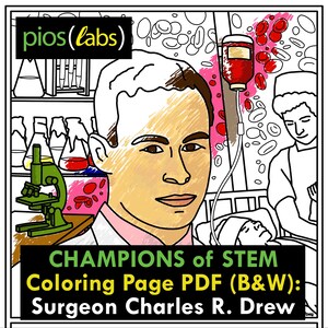 Kleurplaat/poster van wetenschapper, zwart-wit pdf: Chirurg Charles Richard Drew, onderzoeker in bloedbanken (Champions of STEM-serie)