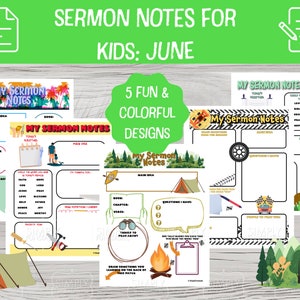 May include: Five printable designs for kids' sermon notes with a camping theme. Each page features a different layout with space for writing, drawing, and questions. The designs include a campfire, a tent, a map, and a car.