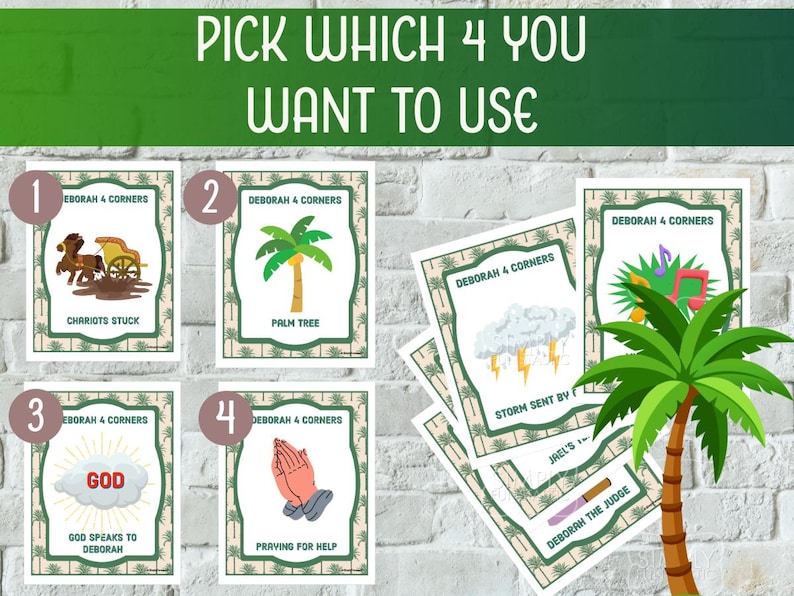 May include: Cards with illustrations and text, including a palm tree, a chariot, and praying hands. The text reads "Pick Which 4 You Want to Use" and "Deborah 4 Corners". The cards are on a white brick background.