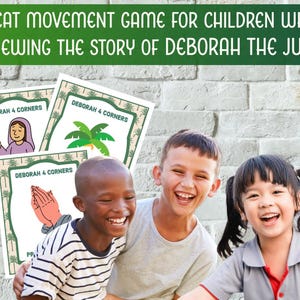 May include: Three children smiling in front of a brick wall, with three cards that read "Deborah 4 Corners". The cards have illustrations of a woman, palm trees, and hands. The text at the top says "Great Movement Game for Children While Reviewing the Story of Deborah the Judge."