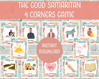 May include: A colorful printable game for kids about the parable of the Good Samaritan. The game includes images of a donkey, coins, a road, a man, a priest, and a Samaritan. The text "The Good Samaritan 4 Corners Game" is at the top of the image.