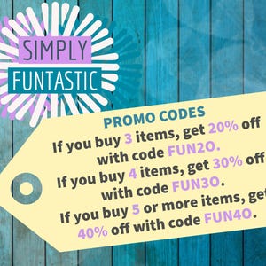 May include: A promotional graphic with the text "SIMPLY FUNTASTIC" in a decorative design. A yellow tag displays promo codes: Buy 3 items, get 20% off with code FUN20; Buy 4 items, get 30% off with code FUN30; Buy 5 or more, get 40% off with code FUN40.