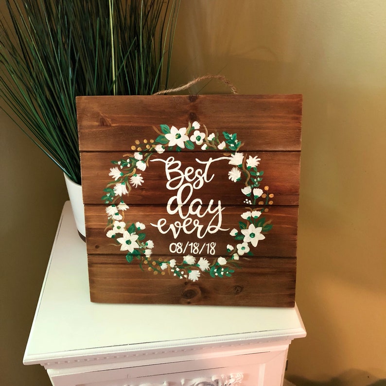 Best Day Ever Sign Wedding Gift Bridal Shower Gift Gift For Etsy