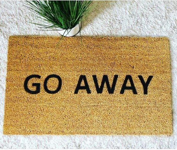 Go Away Doormat Custom Door Mat Funny Doormats Doormats Etsy