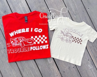 Where I Go Trouble Follows Lightning McQueen Trouble Mater Disney Cars Matching Shirts, Dad and Me Family Set Bodysuit/Tee