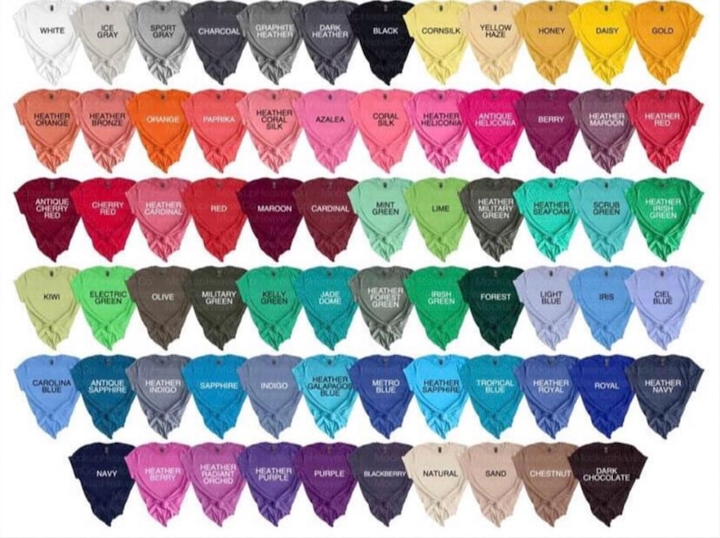 May include: A chart of 60 different coloured t-shirts, each with a name printed on the front. The colours range from white to black, with many shades of red, green, blue, and purple.