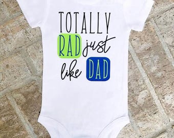 Totally Rad Just Like Dad Father’s Day Bodysuit/Tee