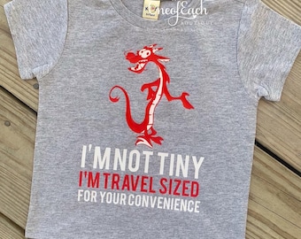 Mushu I’m Not Tiny I’m Travel Sized For Your Convenience Mulan Disney Bodysuit/Tee