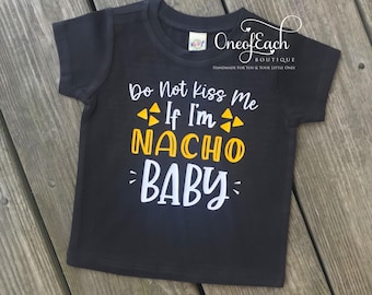 Body/camiseta de bebé «No me beses si soy Nacho»