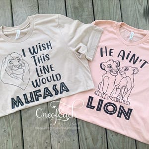 I Wish This Line Would Mufasa & He/She Ain&#39;t Lion Bodysuit/Tee