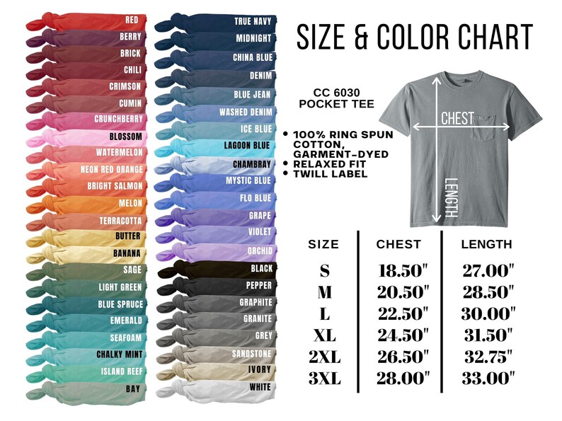 May include: Size and color chart for a pocket tee. The chart shows 21 different colors of t-shirts, with the corresponding color name listed below each swatch. The chart also shows the size, chest measurement in inches, and length measurement in inches for each size. The sizes are S, M, L, XL, 2XL, and 3XL.